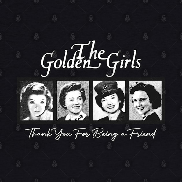 THE GOLDEN GIRLS - THANK YOU FOR BEING A FRIEND by sepatubau77